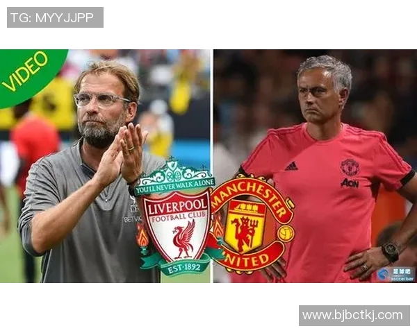 利物浦与蒙特雷精彩对决全程转播信息及观看指南