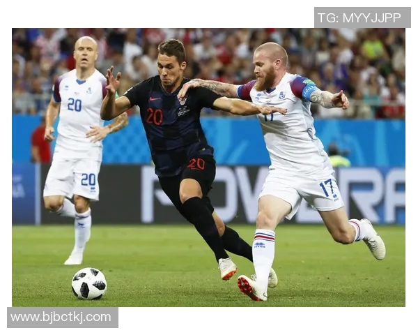 克罗地亚与冰岛对决前瞻冰岛力争胜利展现实力